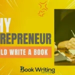 Why entrepreneur should write a book